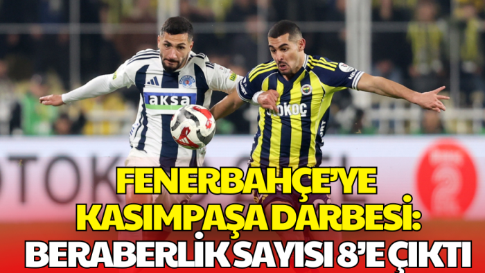 Fenerbahçe 7 Yıl Sonra Bir İlki Yaşadı: Beraberlik Sayısı 8'e Çıktı